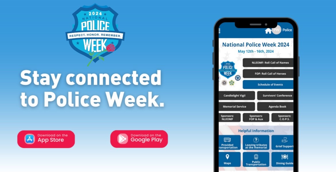 Looking for a way to stay connected and engaged during National Police Week?

DOWNLOAD the National Police Week 2024 MOBILE APP!

Search your app store for “National Police Week 2024.”

#NationalPoliceWeek #LawEnforcement