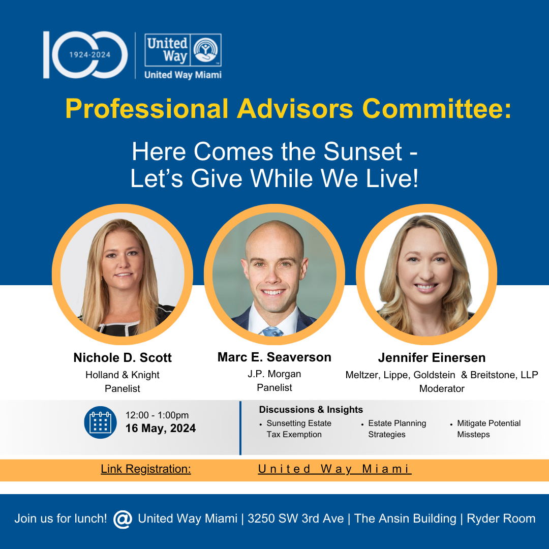 Jennifer M. Einersen, Associate in the firm’s Trusts & Estates, Private Wealth & Taxation and Tax Exempt Organizations practice groups will moderate @UnitedWayMiami's Professional Advisor Committee Spring Seminar on Thursday, May 16, 2024. Register: bit.ly/4drCCW7.