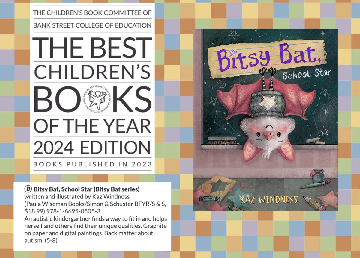 'Bitsy Bat, School Star' and 'Worm and Caterpillar are Friends' are on the Bank Street Best Children’s Book 2024! Thank you @bankstreetedu , teachers, parents, librarians, and readers for championing books about acceptance and inclusion. @simonkids @ssedlib #bitsybatschoolstar