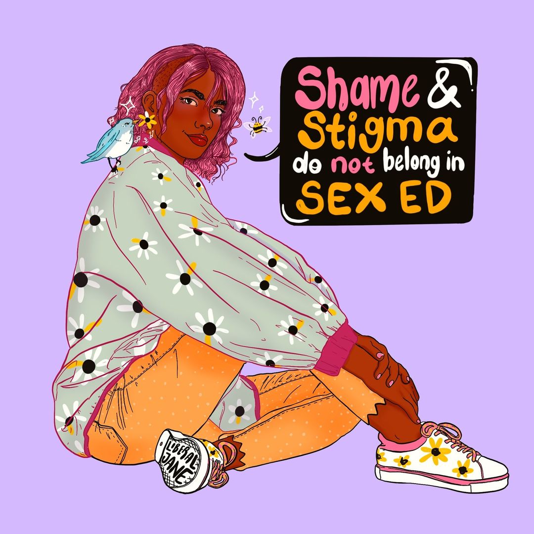 Sex education should always be judgment-free. There is no room for shame or stigma! 🚫 #SexEdForAllMonth #SexEdForAll #SexEdSavesLives 🎨: @liberaljanee