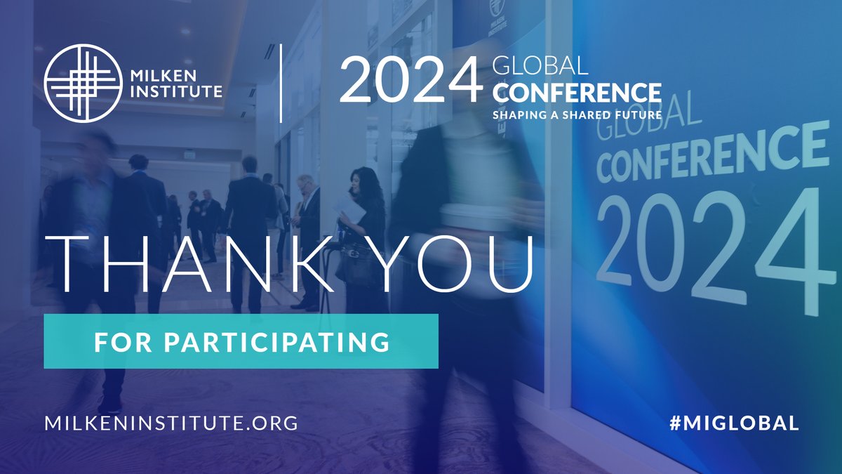 Thank you to all of our #MIGlobal speakers, sponsors, panelists, participants, and collaborators! Watch this space for more insights from the 27th Annual Global Conference. Catch up on any sessions you missed here: milkeninstitute.org/events/global-…