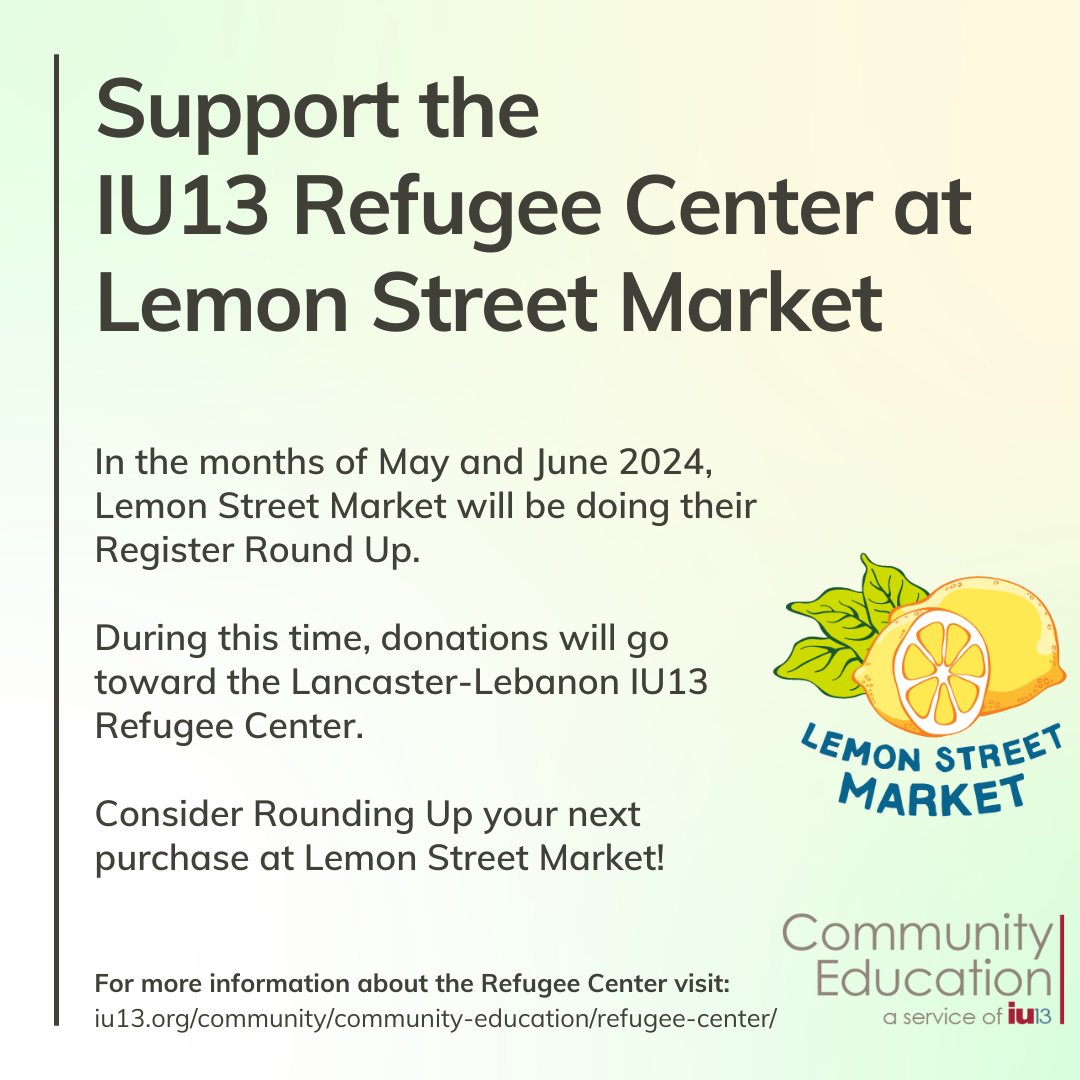 During May & June 2024, @LemonStMarket's Register Round Up supports the IU13 Refugee Center! Round up your purchases to help. More info: hubs.li/Q02wwRvV0 #workworthdoing #givelocal