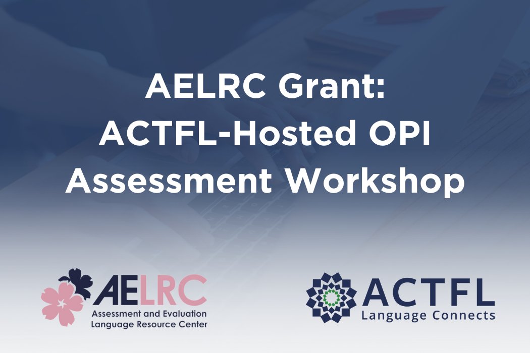 🚨 Calling all US postsecondary educators, those at community colleges & minority-serving institutions, teaching heritage or LCTL. 🚨 Apply to participate in the FREE OPI Assessment Workshop, sponsored by @AELRCDC! Apply by 6/2 at: bit.ly/42aJfpt