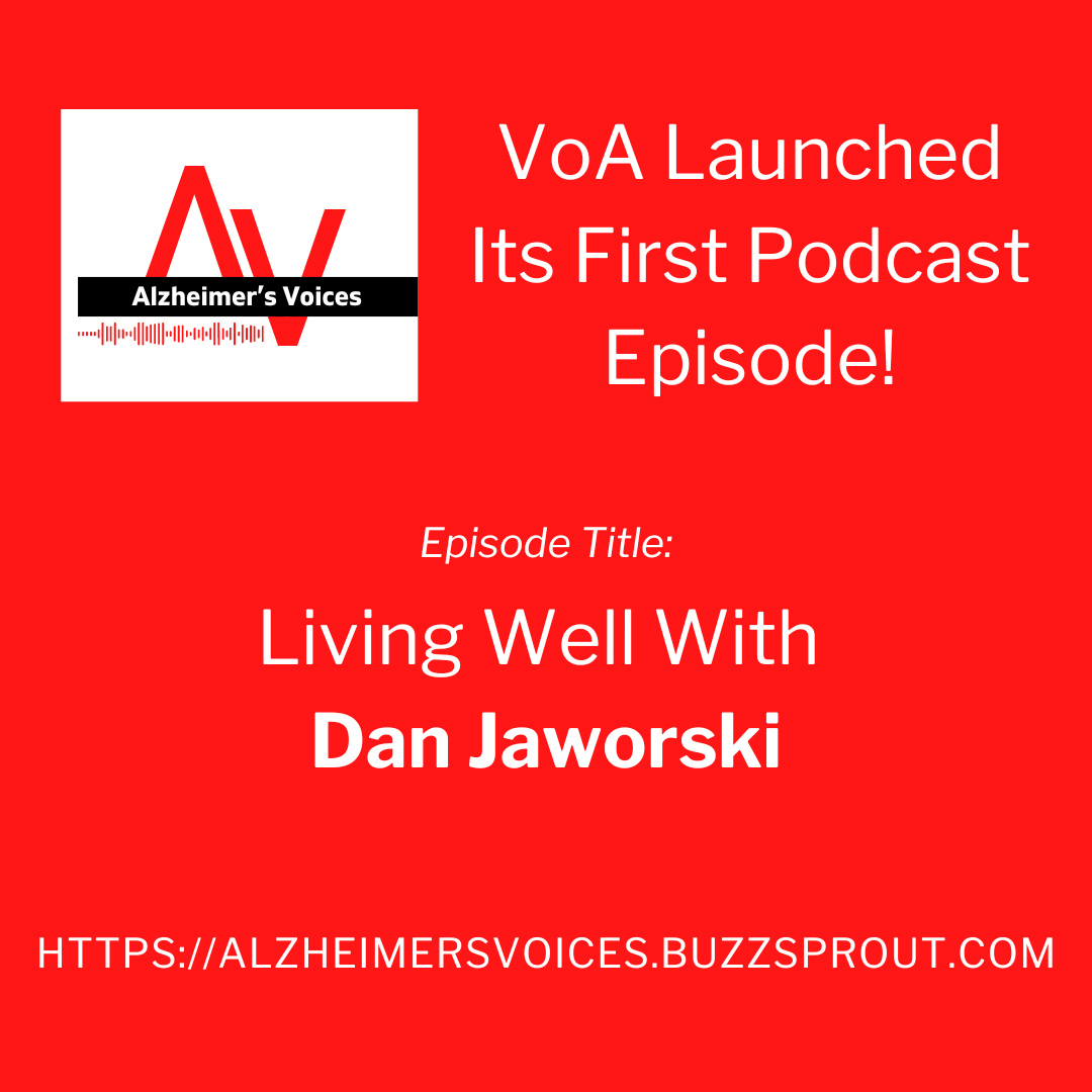 Voices of Alzheimer's, podcast, Alzheimer's Voices, just released its first episode! 

Go to alzheimersvoices.buzzsprout.com to discover Dan Jaworski's strategies for maintaining quality of life while living with Alzheimer's. 

#VoA #Podcast #Alzheimers #LivingWell #AlzheimersVoices