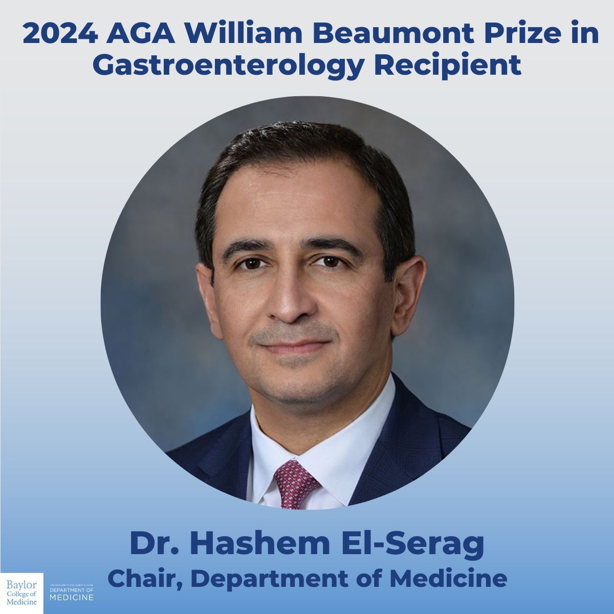 Congratulations to our Chair, Dr. Hashem El-Serag on receiving the 2024 AGA William Beaumont Prize in Gastroenterology! Your contributions to gastroenterological research continue to inspire and advance the field. 👏🏆 #BCMDoM