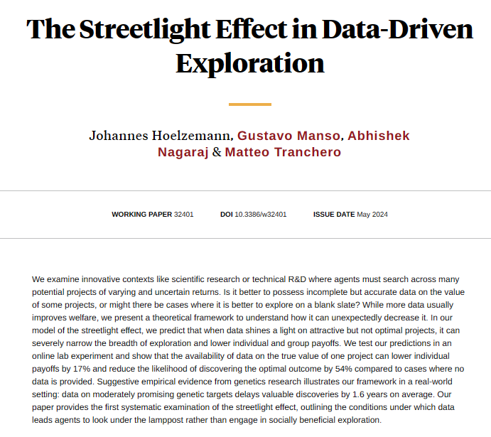 Exploring whether to use past data or start with a blank slate finds that under some conditions data can lead agents to look under the lamppost, constraining search and harming payoffs, from Hoelzemann, Manso, @abhishekn, and @Matteo Tranchero nber.org/papers/w32401