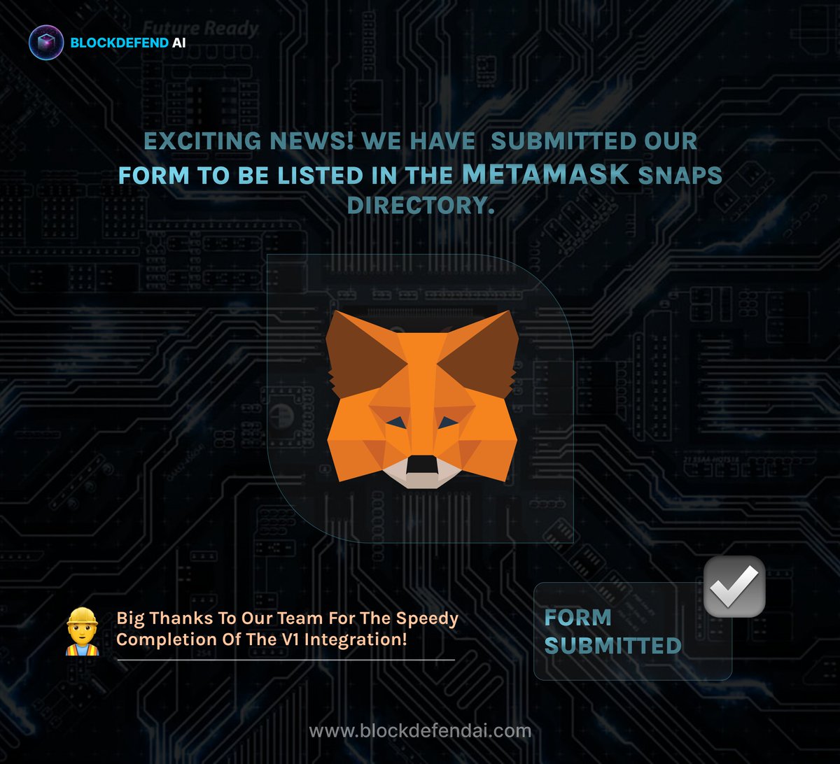 blockdefendai's tweet photo. Exciting news, DEFENDERS!

We've submitted our form to be listed in the @MetaMask Snaps directory. 

Big thanks to our team for the speedy completion of our v1 integration and our connections that have been nothing less than incredible!

Read more about our journey towards becoming a genuine Web3 #AntiVirus application 👇

We are looking forward to a safer and more secure #Web3 space! 🔐 

In order to do this we need to collect a lot of data, and this wouldn't be possible without the feedback from our wonderful community.

We are open to your feedback and criticism so we can improve our service and reach millions of #Crypto users in the years that will come.

$DEFEND your bags and stay vigilant!

https://t.co/BTX0A84Sip

#MetaMaskSnaps #BlockDefend #Web3Security #Ethereum #BinanceSmartChain #BASE