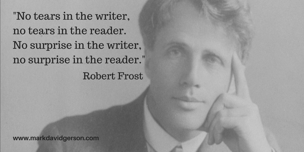 'No surprise in the writer, no surprise in the reader.' writingtips #writerslife