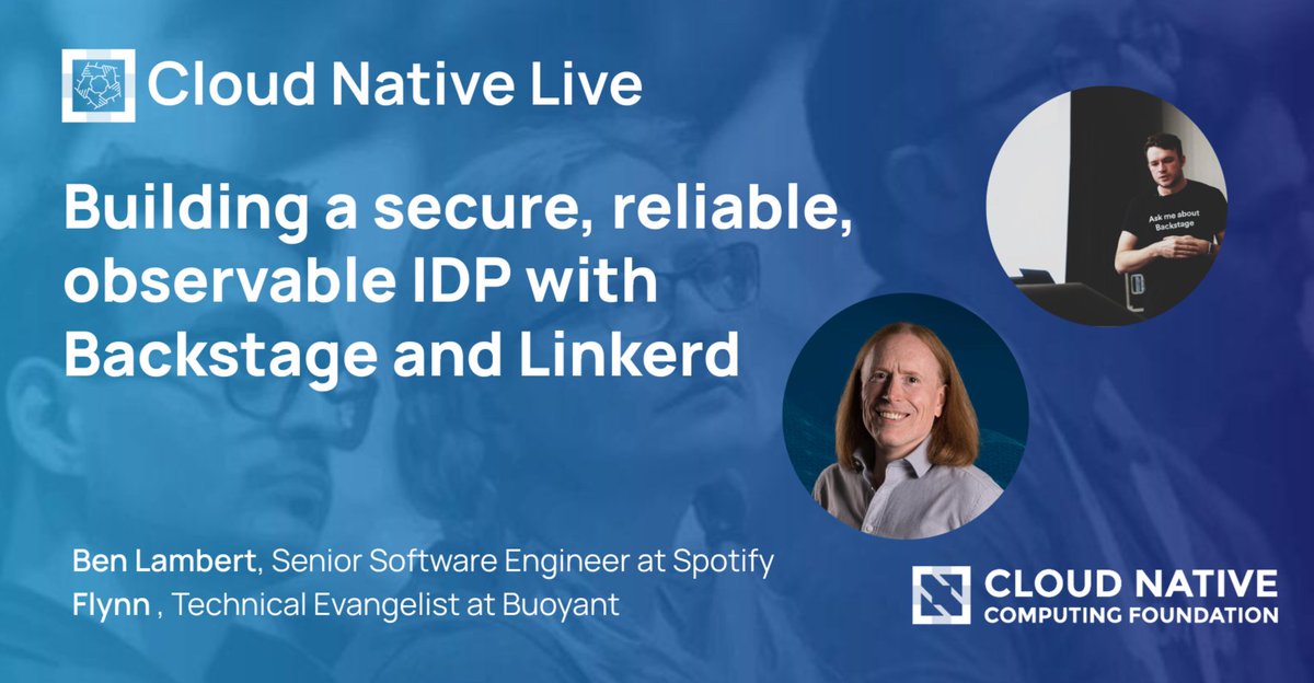 Join us for Cloud Native Live: Building a Secure, Reliable, Observable IDP with Backstage and Linkerd. Backstage ​maintainer ​Ben Lambert​ and Linkerd Tech Evangelist Flynn will demo​ a proof-of-concept Backstage plugin for Linkerd 🚀 community.cncf.io/events/details…