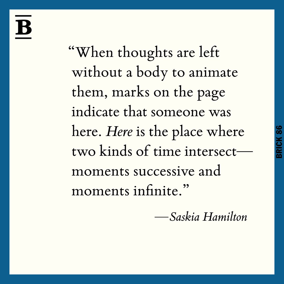 brickliterary's tweet photo. "Rests indicate the pace of the movement of thought; they are instructions for listening."
Continue to take a breath with #SaskiaHamilton at https://t.co/xDA9VKP5Rz. https://t.co/HGBOMW8pL1