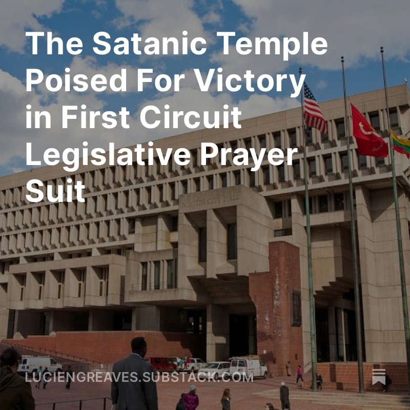 The Satanic Temple Poised For Victory in First Circuit Legislative Prayer Suit. luciengreaves.substack.com/p/the-satanic-…
