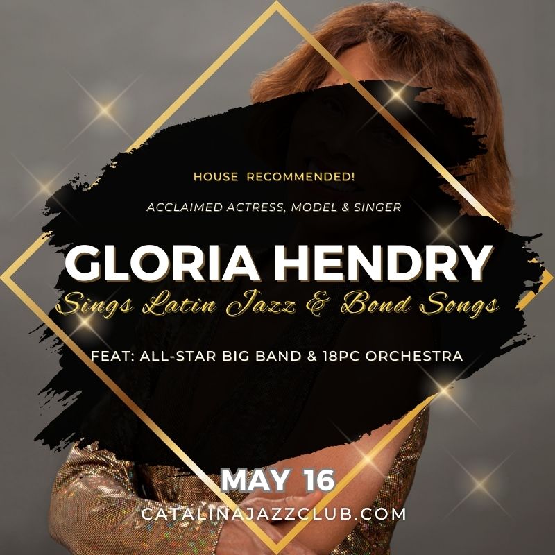 #HotTicket🔥 GLORIA HENDRY sings LATIN JAZZ & BOND SONGS (Acclaimed Actress (James Bond: Live And Let Die), Model & Singer) brings a very special concert to @CatJazzClub, #Hollywood! LIVE! Thurs, May 16th at 8:30pm. #OneNightOnly Get Your Tix! CatalinaJazzClub.com