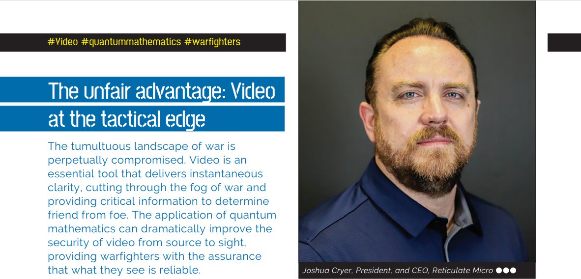 Reticulate Micro CEO Joshua Cryer writes about the fog of war, quantum advances and video streaming at the tactical edge in the May issue of @satelliteevo's Satellite Evolution Global Magazine out today! satelliteevolutiongroup.com/SEG-May2024-Di… #thoughtleadership #defensetech