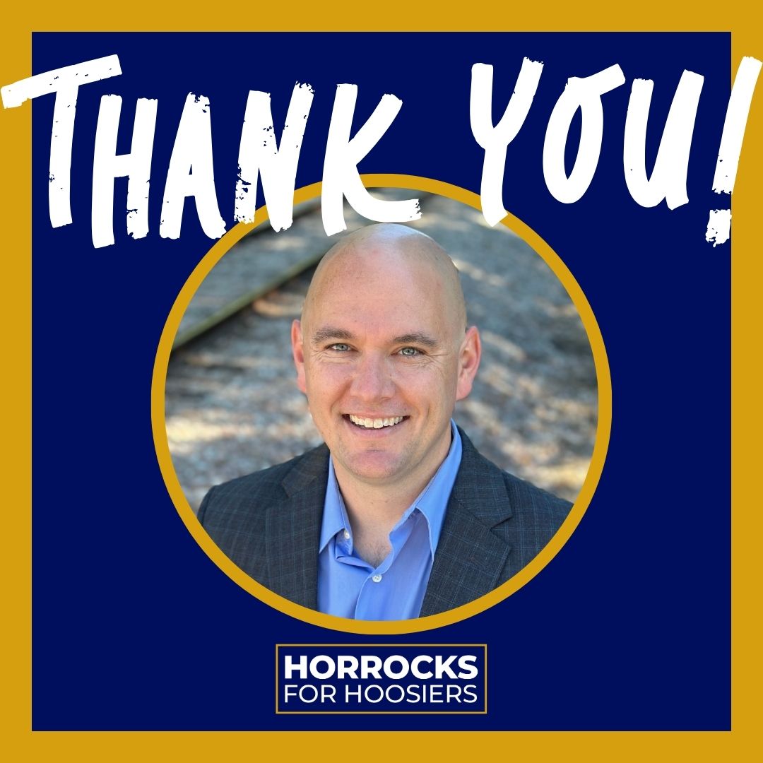 We wanted to say a big thank you to everyone who has helped out on the campaign so far! Whether you knocked some doors, donated, put a sign in your yard, or told your neighbor about Thomas - we are so thankful for your time and energy. Now onto the general! ~Team Horrocks