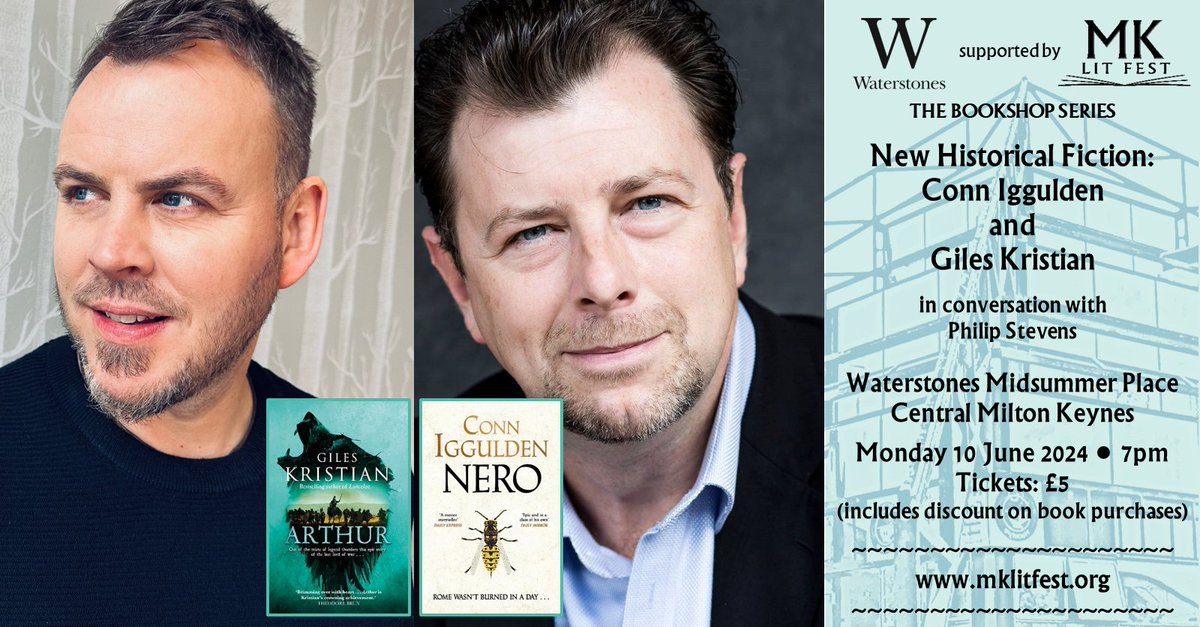 Tickets now on sale for our new in-person events with @WaterstonesMK. Starts 10 June with a treat for #historicalfiction fans as we welcome @GilesKristian and #ConnIggulden. Tickets include free drink and discounts on purchases: mklitfest.org/iggulden-krist… #miltonkeynes #booktwitter