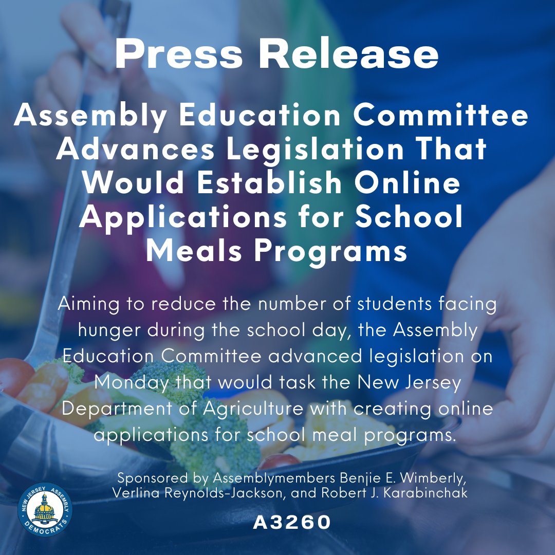 The Assembly Education Committee advanced A3260 this week, tasking the <a href="/NJDA/">NJDA</a> with creating online applications for school meal programs. The goal? To reduce the number of students facing hunger during the school day. Details: assemblydems.com/assembly-educa…
