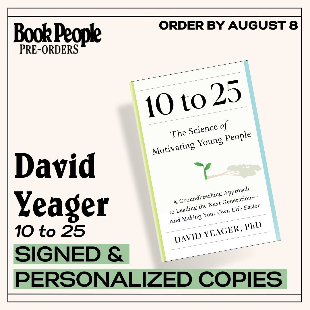 'Acclaimed developmental psychologist David Yeager reveals the new science of motivating young people in an illuminating and practical book.' Pre-Order 10 TO 25 from us by August 8th for a signed and personalized copy! Order Here: bookpeople.com/pre-order/camp…