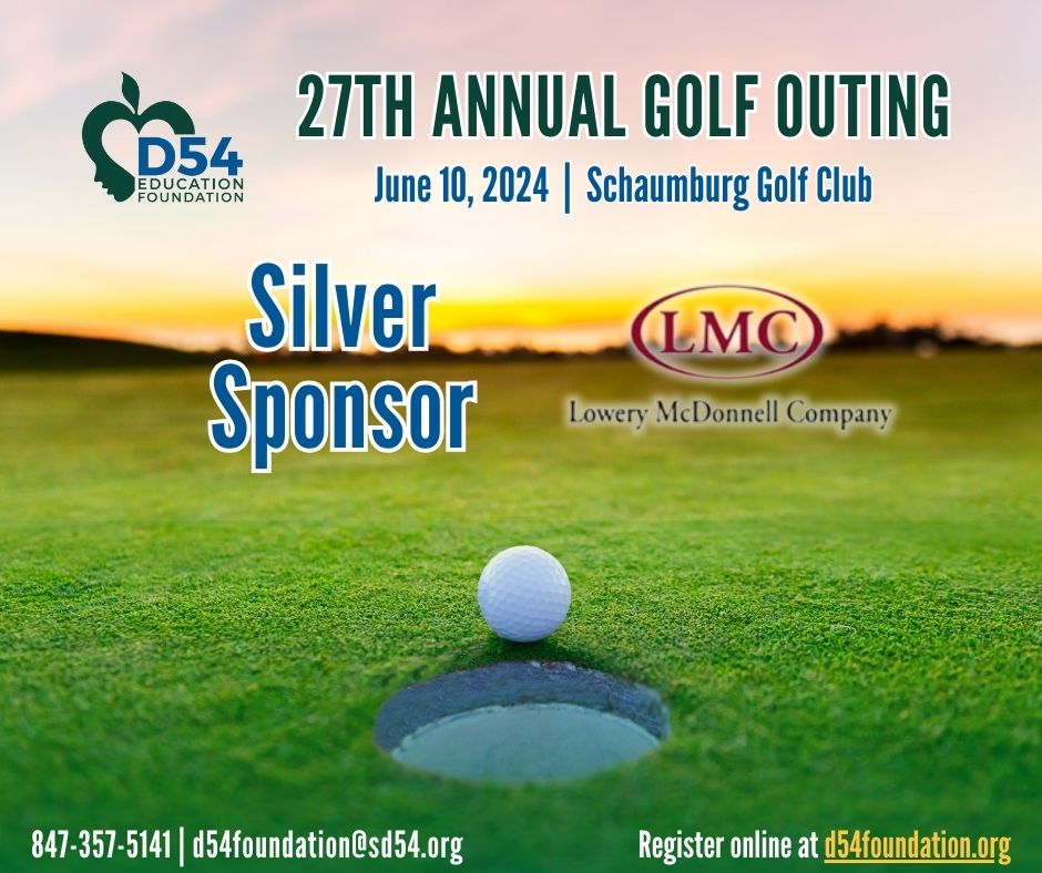 District54Foundation (@d54foundation) on Twitter photo Thank you to Lowery McDonnell Co. for sponsoring the District 54 Education Foundation Golf Outing at the Silver Level!
Become a sponsor for the 27th Annual Golf Outing at <a href="/SchaumburgGolf/">Schaumburg Golf Club</a> by visiting d54foundation.org/golf-outing. Thank you to Lowery McDonnell Co. for sponsoring the District 54 Education Foundation Golf Outing at the Silver Level!
Become a sponsor for the 27th Annual Golf Outing at <a href="/SchaumburgGolf/">Schaumburg Golf Club</a> by visiting d54foundation.org/golf-outing.