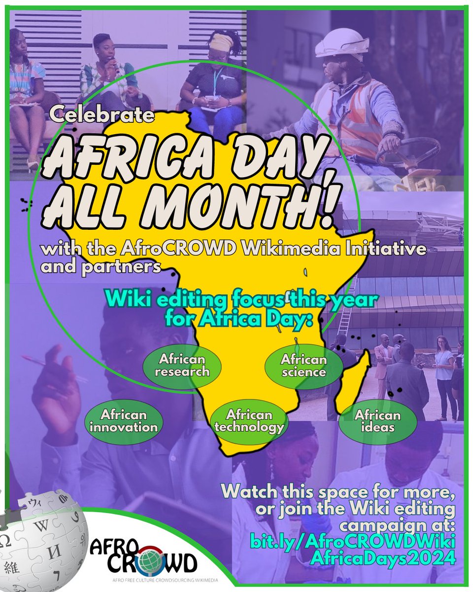 Celebrate Africa Day all month with AfroCROWD, Wiki partners and friends! Africa Day is May 25th, but we are celebrating all month, with Wiki editing focusing on African research, science, technology, innovation, and ideas in Wikimedia and Wikipedia. Watch this space for more or…