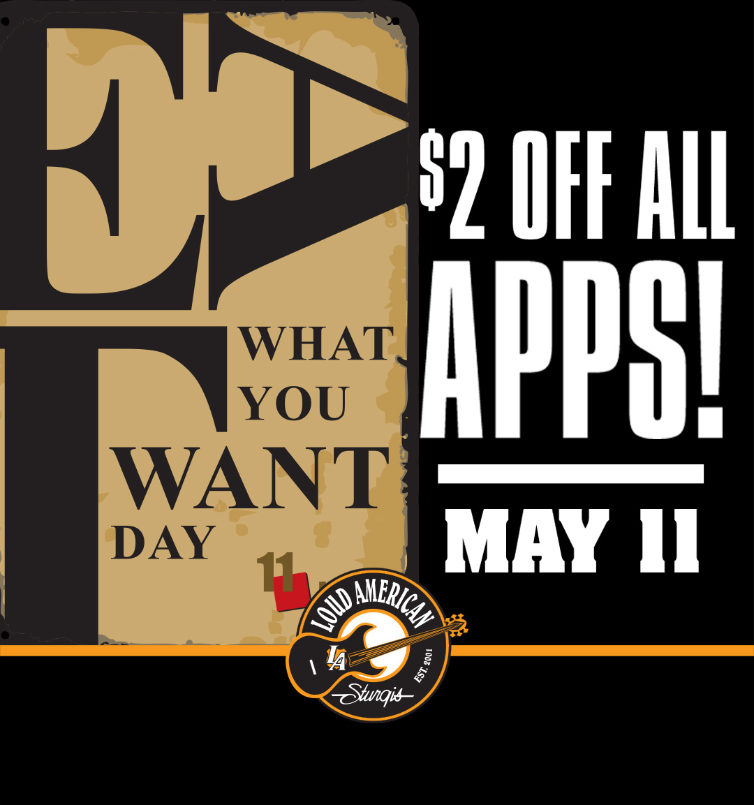 $2 off all appetizers on May 11th! 
-
#sturgis #loudamerican #blackhills