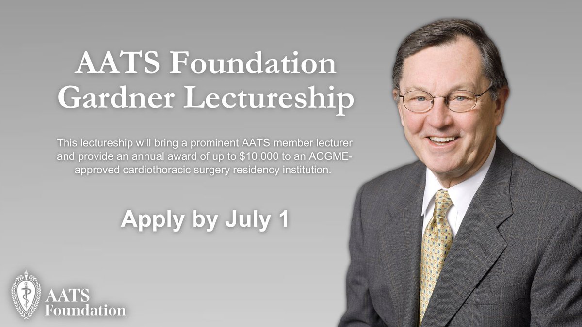 #Cardiothoracic surgery residency chairs: Submit an application for the AATS Foundation Gardner Lectureship to bring a prominent AATS member lecturer to your program. See details and submit by July 1: aats.org/foundation/aat…