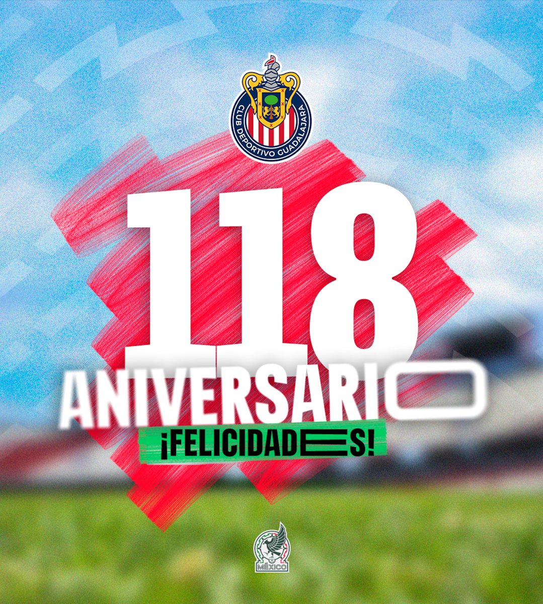 miseleccionmx's tweet photo. ¡Muchas felicidades por su aniversario @Chivas! https://t.co/toA18HPTpR