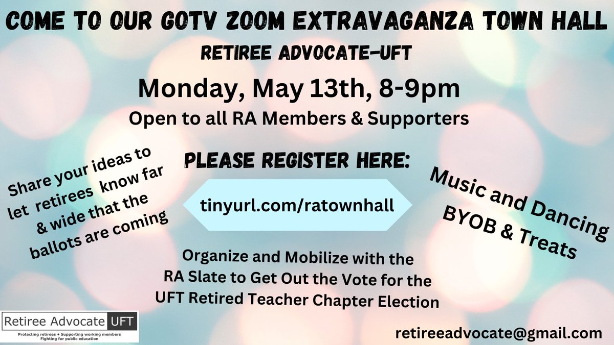 All UFT Retirees and supporters: Register for the Retiree Advocate Zoom Town Hall Party on May 13th at 8pm at: tinyurl.com/ratownhall