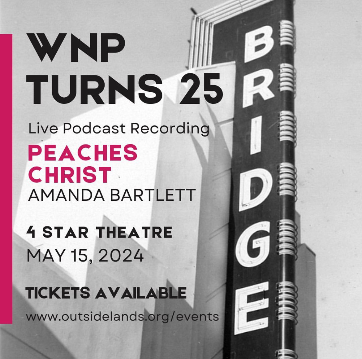 one week from today! come celebrate cult film, SF history + so much more at the big @outsidelandz birthday bash @4StarTheater where @PeachesChrist, Nicole Meldahl and I will be recording a podcast episode about the debaucherous early years of Midnight Mass at the Bridge Theatre.