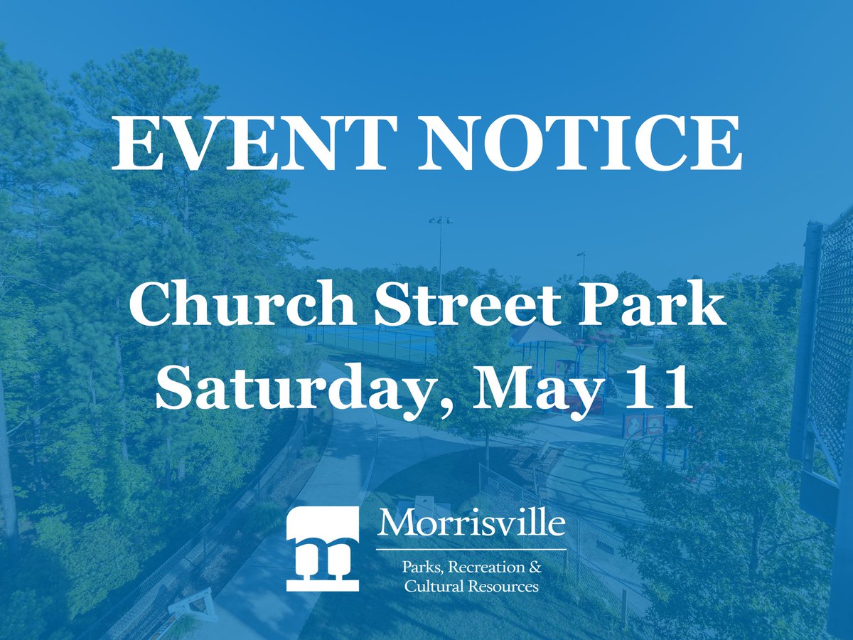 EVENT NOTICE: There will be high traffic at Church Street Park (5800 Cricket Pitch Way) on Saturday, May 11 for an event.