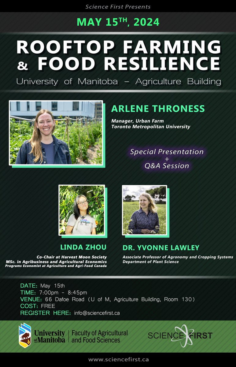 Free event at University of Manitoba!
Register: info@sciencefirst.ca 

May 15th, 2024

Featuring:

Arlene Throness  Manager, Urban Farm @ Toronto Metropolitan University