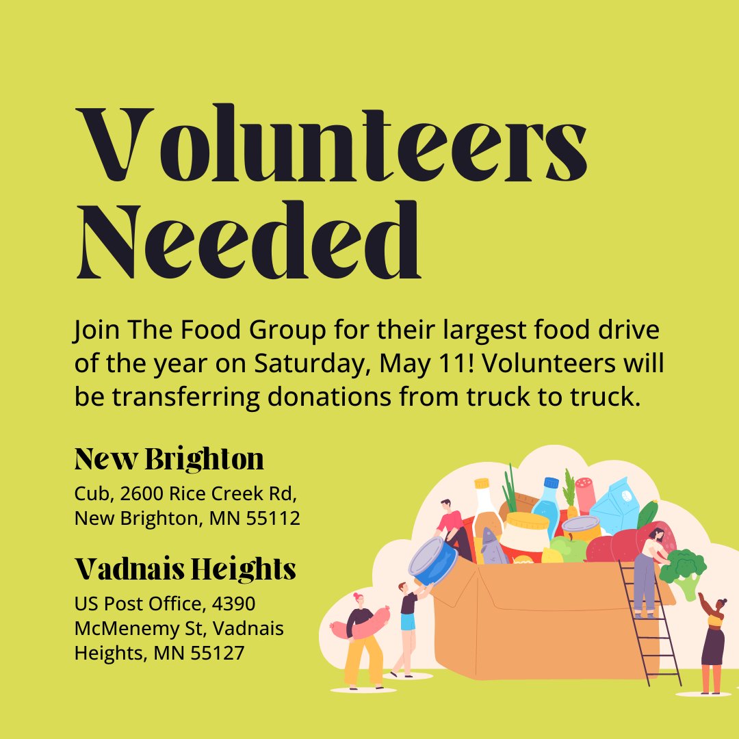 Volunteers needed! Join The Food Group for their largest food drive of the year on Saturday, May 11! They have openings in New Brighton and Vadnais Heights where volunteers will be transferring donations from truck to truck. thefoodgroupmn.volunteerhub.com/vv2/