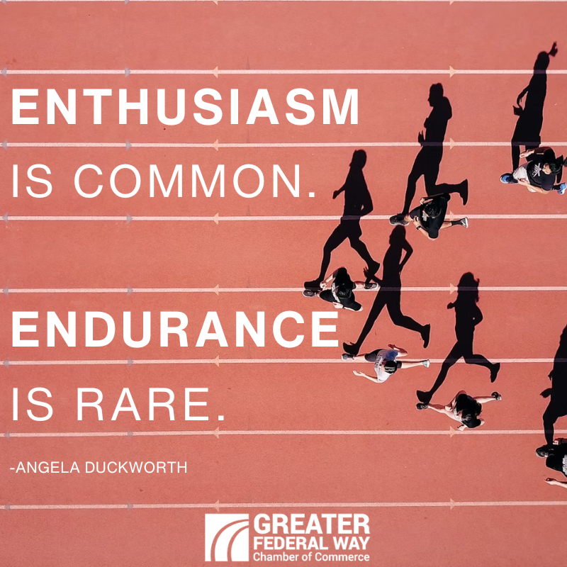 'Enthusiasm is common. Endurance is rare.' -Angela Duckworth

#takethefederalway #wisdomwednesday #fedwaychamber #voiceofbusiness