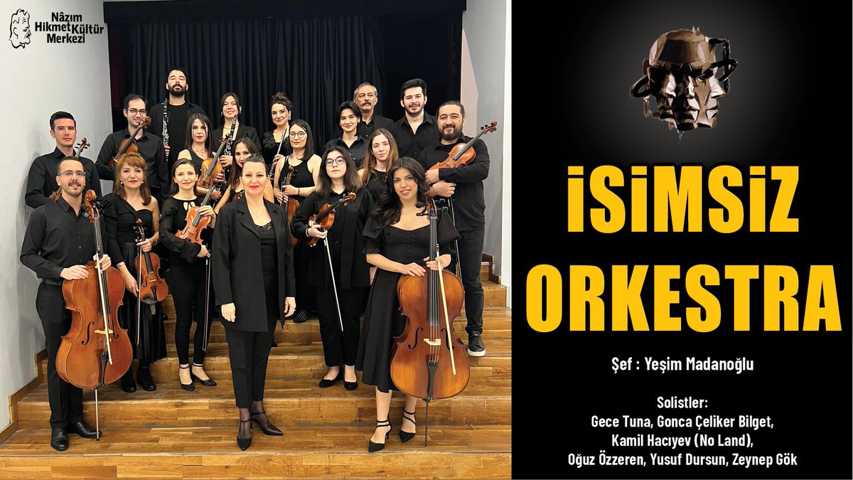 KONSER: İSİMSİZ ORKESTRA 26 Mayıs 2024 Pazar, Ruhi Su Salonu, Saat: 20.00 Şef: Yeşim Madanoğlu Solistler: Gece Tuna, Gonca Çeliker Bilget, Kamil Hacıyev (No Land), Oğuz Özzeren, Yusuf Dursun, Zeynep Gök BİLETLER: nhkm.org.tr/etkinlikler/ko… #isimsizorkestra #yesimmadanoglu