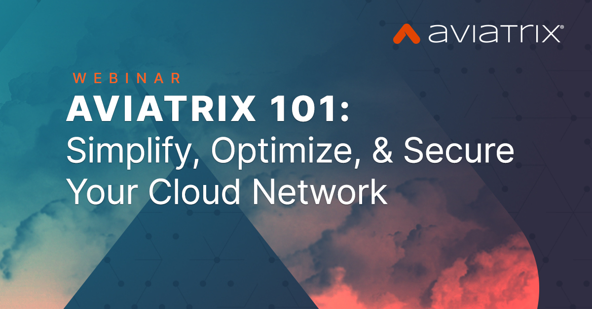 🌟New to #Aviatrix? Come learn about how we simplify #cloudnetworking, every Thurs at 8aPT. 🌐

As our 500+ leading enterprise customers will tell you, Aviatrix is empowering teams to simplify #cloud ops, improve #security, and reduce costs. 💪

➡ Join: tinyurl.com/2p9h9tet