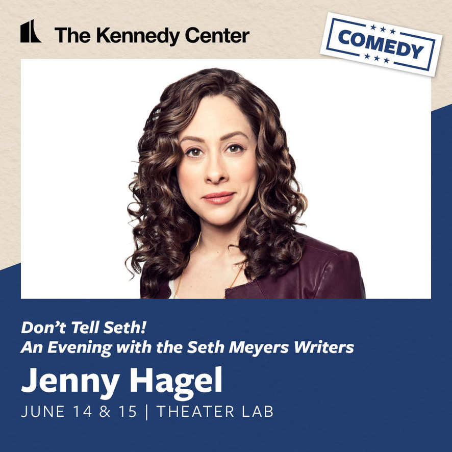 Here are all the amazing people performing in Don't Tell Seth: An Evening with the Seth Meyers Writers. June 14th and 15th! 4 Shows! @kencen Tickets on sale now! @jennyhagel kennedy-center.org/whats-on/explo…