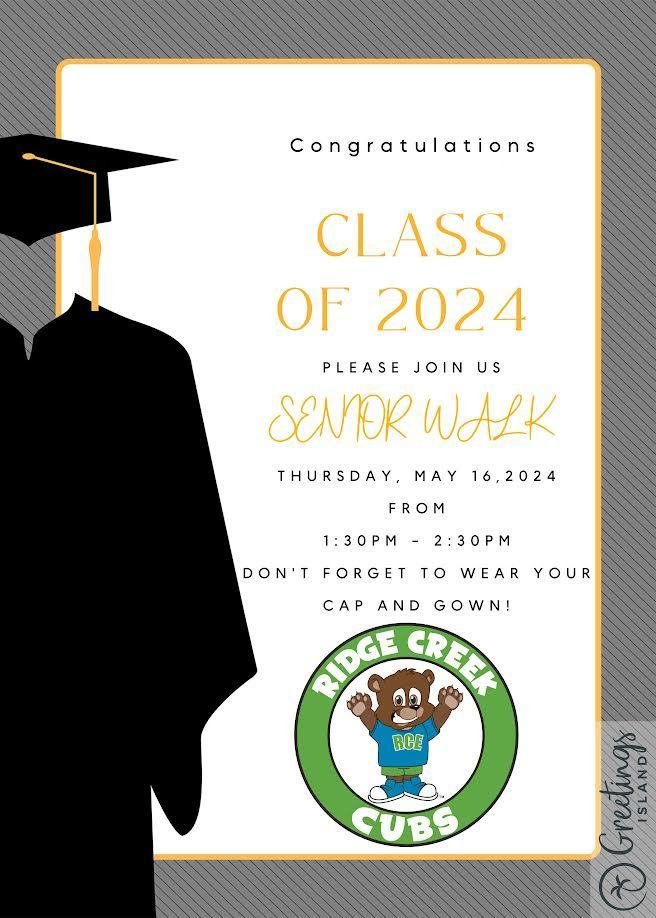 Class of 2024 Senior Walk! May 16th from 1:30 to 2:30 p.m. at RCE. Wear your cap and gown and join us for a walk down memory lane!