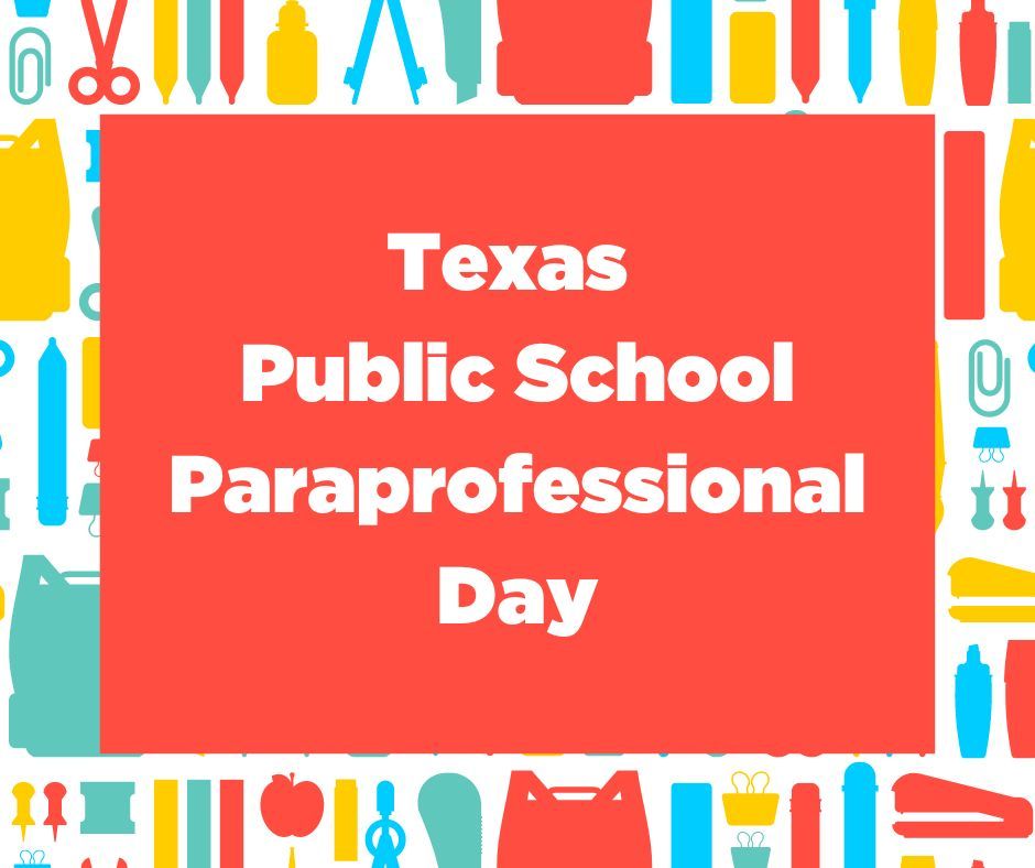 Today is Public School Paraprofessional Day here in Texas. Thank you to all the teacher assistants, instructional aides, educational trainers, library attendants, bilingual assistants, special education associates, mentors, and tutors who go the extra mile every day!