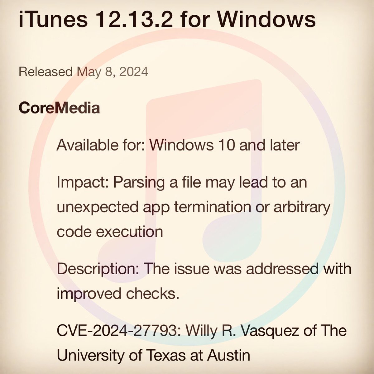 Apple just released a security update. For iTunes. On Windows. 🤨 Apple split up iTunes for macOS into separate apps in 2019, and did the same for Windows in 2024—but for now, the latter evidently gets patches. CVE-2024-27793: unexpected app termination/arbitrary code execution