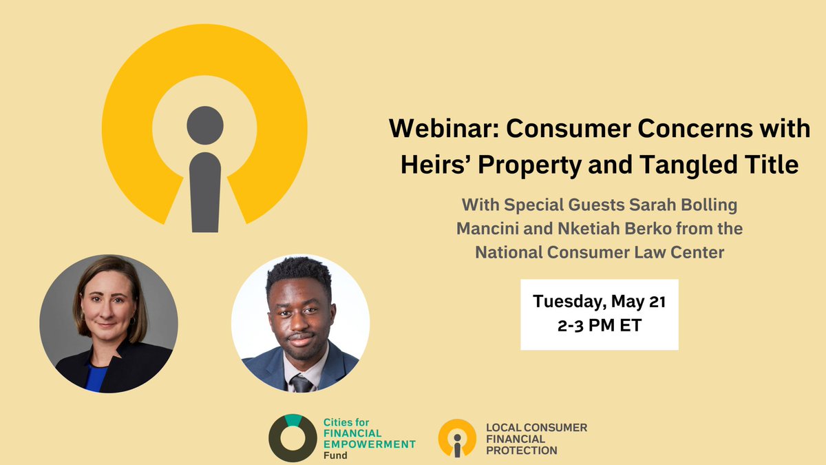 On May 21, @NCLC4consumers advocates will join @CFEfund to dig into how local governments can help address the problem of heirs property, which disparately impacts older adults and communities of color. Register today! #ProtectConsumers bit.ly/3yaJWFy