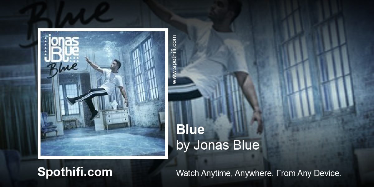 Blue by Jonas Blue tinyurl.com/2akvxphh #Blue #Jonas #Musik