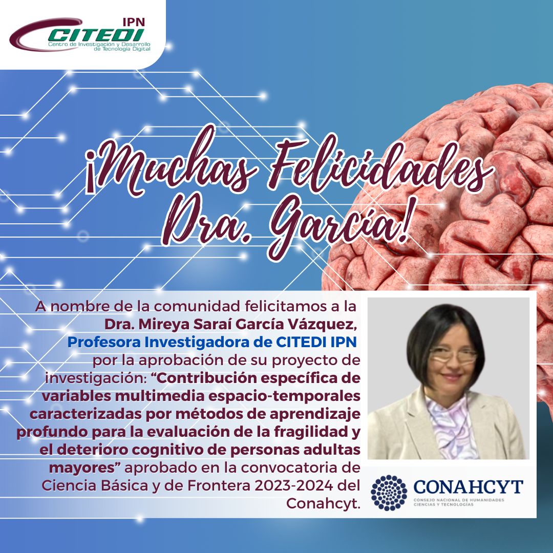 Citediipn's tweet image. Felicitamos a la 👩‍🏫 Dra. Mireya Saraí García Vázquez, Profesora de CITEDI IPN por la aprobación de su proyecto de investigación en la convocatoria de Ciencia Básica y de Frontera 2023-2024 del @Conahcyt_Mex 

¡Felicidades Dra. García! 🎉

 #Citedi #IPN @IPN_SIP