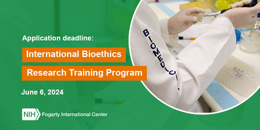 ⚠️Deadline approaching! International #Bioethics Training grants from #Fogarty, @genome_gov, @niaidfunding, & @NICHD_NIH support education & research training to develop ethics expertise in #LMICs. Deadline: June 6, 2024 Info: go.nih.gov/BioethicsTrain…