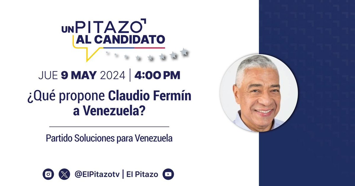 #ElPitazoEnVivo🎙️| ¿Qué propone Claudio Fermín a #Venezuela? Descúbrelo este #9may en #UnPitazoAlCandidato. 🕛 Te esperamos a través de X, Instagram o YouTube, a las 4:00 pm, para conversar con el aspirante a la presidencia por el partido Soluciones para Venezuela.