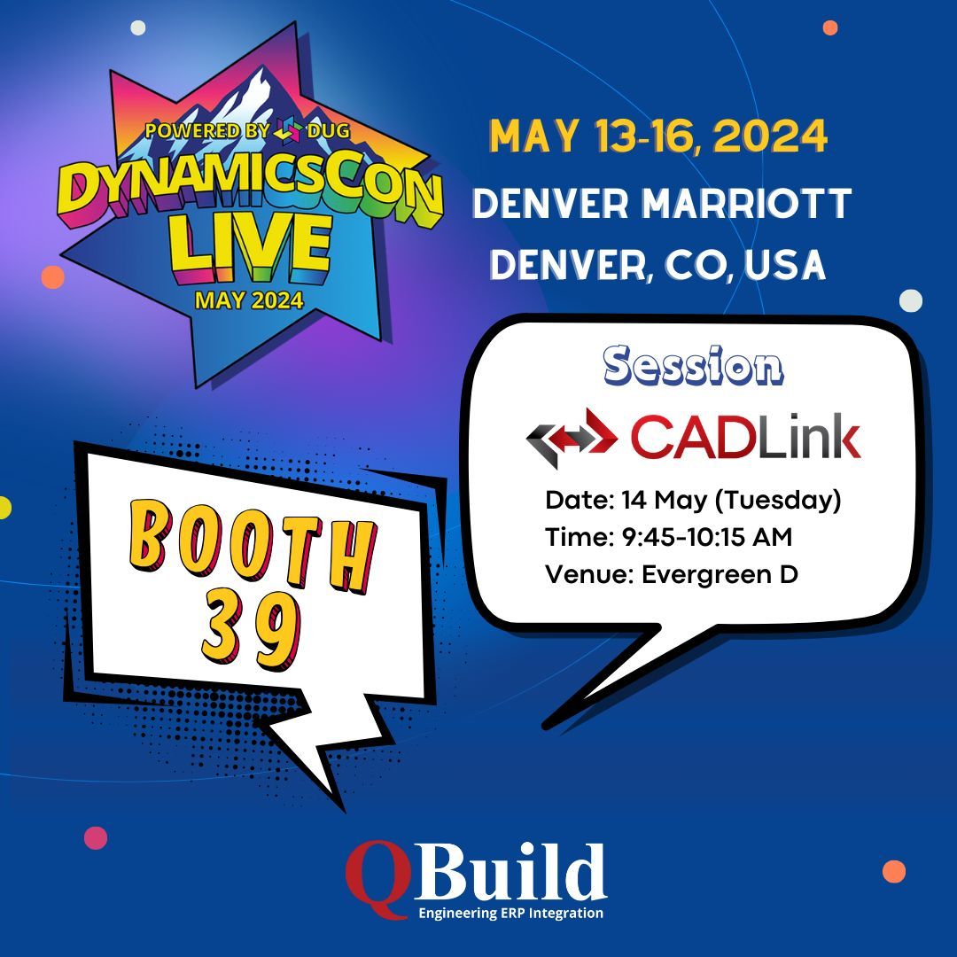 We're attending DynamicsCon Live for the first time! Visit Booth 39 for personalized chats on how #QSuite can elevate your engineering processes. 
Join our #CADLink session! Discover how CADLink can maximize efficiency by integrating your Engineering systems with your D365 ERP.
