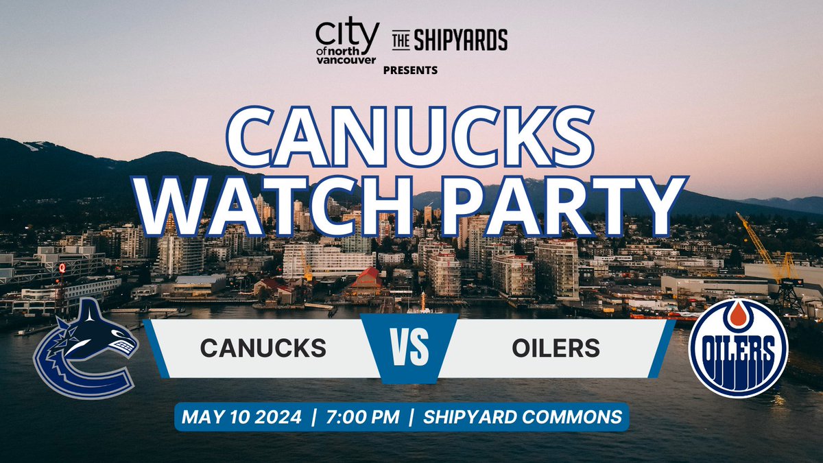City of North Vancouver is hosting a FREE Canucks watch party at The Shipyards! 🏒✨Join us on Friday, May 10 at 7PM to watch the <a href="/Canucks/">Vancouver Canucks</a> face off with Edmonton Oilers in the second round of the Stanley Cup playoffs.