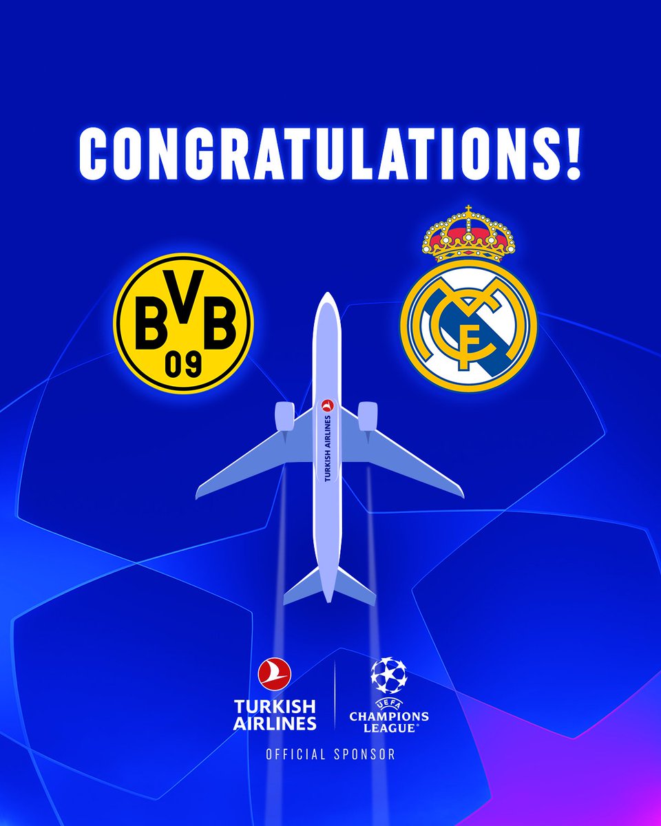 Congratulations!

Finalists of the UEFA @ChampionsLeague are @BVB and @realmadrid.

A legendary final awaits us.

#TurkishAirlines #UCL