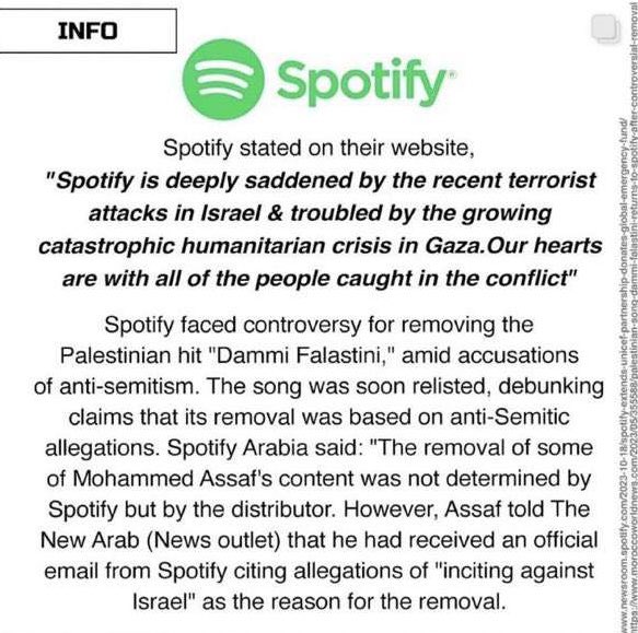 i don’t see people talking about this more but can we PLEASE boycott spotify. they removed a palestinian song because it was “against israel” and bullshitted a fake statement towards the public. there’s great alternatives like yt or soundcloud who aren’t zionist owned apps ^_^