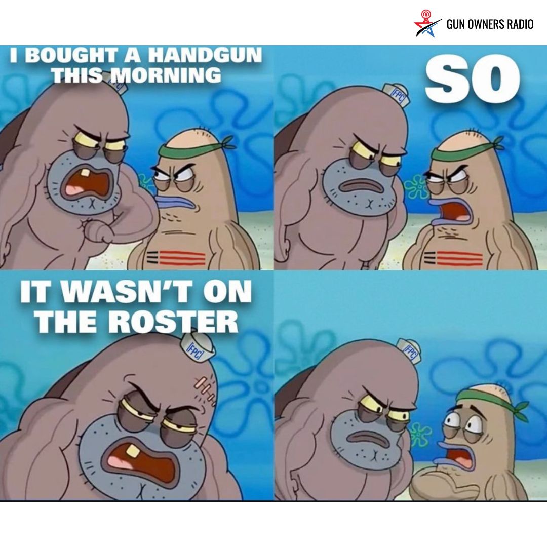 GunOwnersRadio's tweet image. Oh, that handgun roster...

#handgun #meme #pro2a #selfdefense #handgunroster