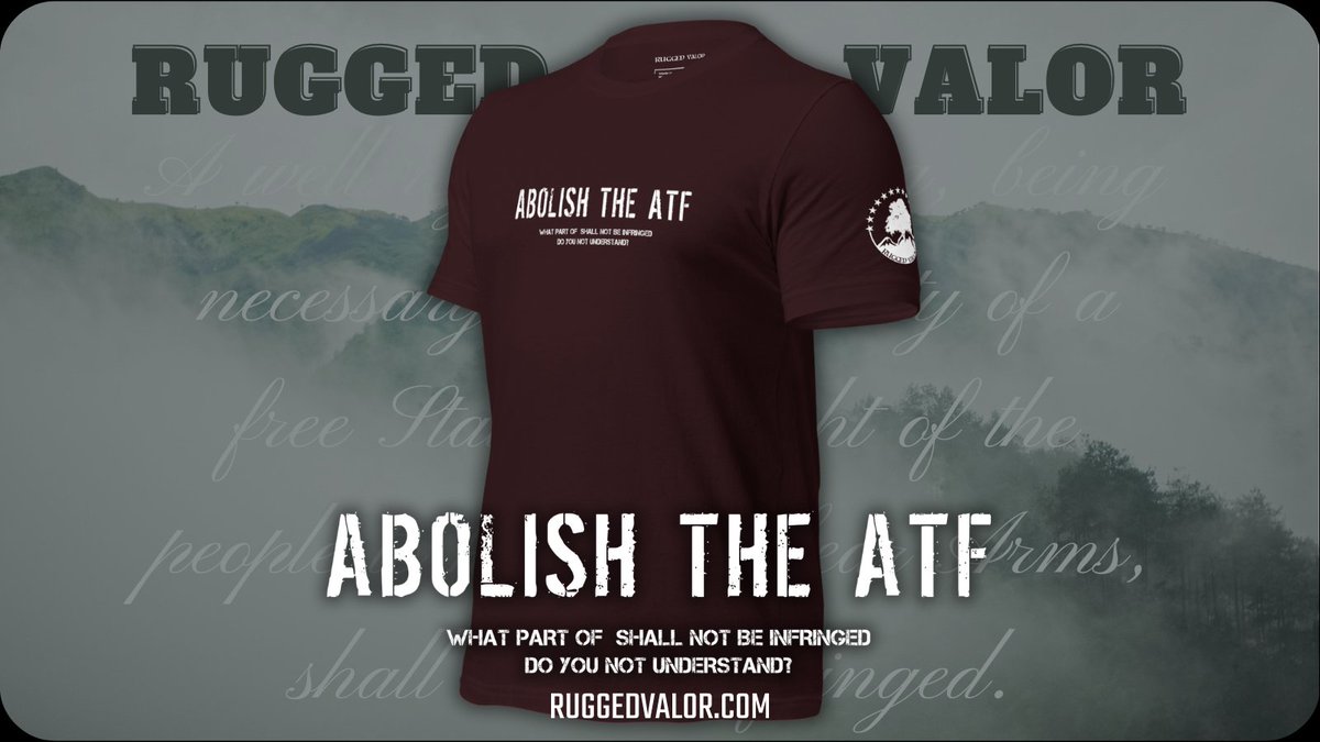 Abolish the ATF and gear up with our badass t-shirt! 💪🔥 Use code ABOLISH for $5 OFF! Join the movement. 
ruggedvalor.com/shop/mens-clot…

#AbolishtheATF #2A  #ShallNotBeInfringed #SecondAmendment 🇺🇸