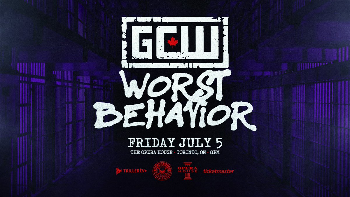 *TORONTO UPDATE* GCW returns to TORONTO on Friday, July 5th! Tickets go on sale This FRIDAY at 10AM: ticketmaster.ca/event/100060A8… GCW presents 'Worst Behavior' Fri 7/5 - 8PM The Opera House Toronto ON Watch LIVE on @FiteTV+